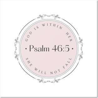 God is within Her she will not fall Psalm 46:5 Posters and Art